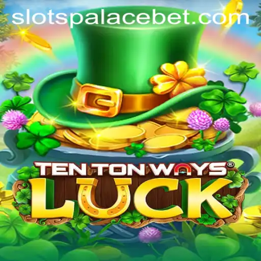 Exploring TenTonWaysLuck: A Deep Dive into the Game Rules and 
